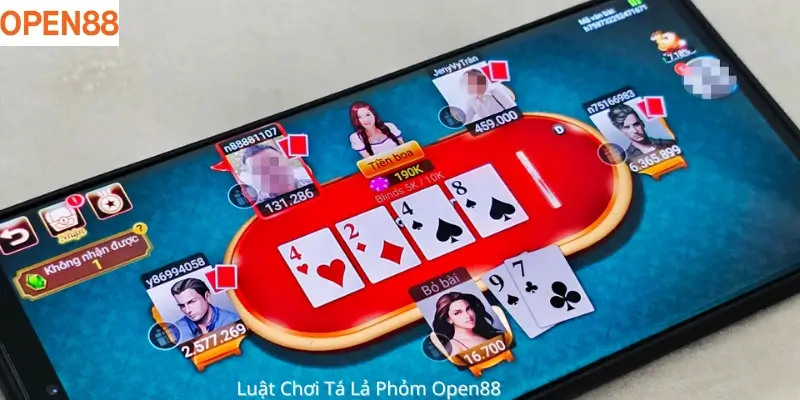 Luật Chơi Tá Lá Phỏm Open88