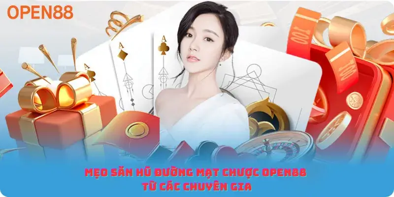 Mẹo săn hũ Đường Mạt Chược Open88 từ các chuyên gia