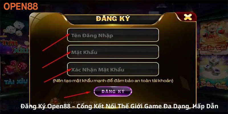 Đăng Ký Open88 – Cổng Kết Nối Thế Giới Game Đa Dạng, Hấp Dẫn